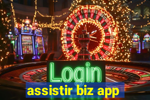 assistir biz app